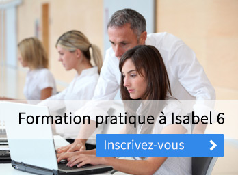 Formation Isabel : optimisez l’usage d’Isabel 6 et gagnez du temps